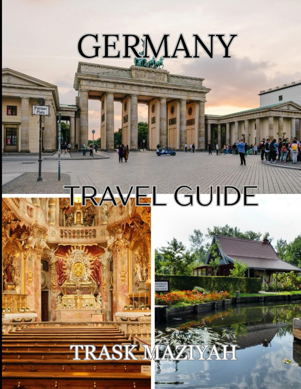 GERMANY TRAVEL GUIDE 2026: Tips, Itineraries, and Hidden Gems for an Unforgettable German Adventure