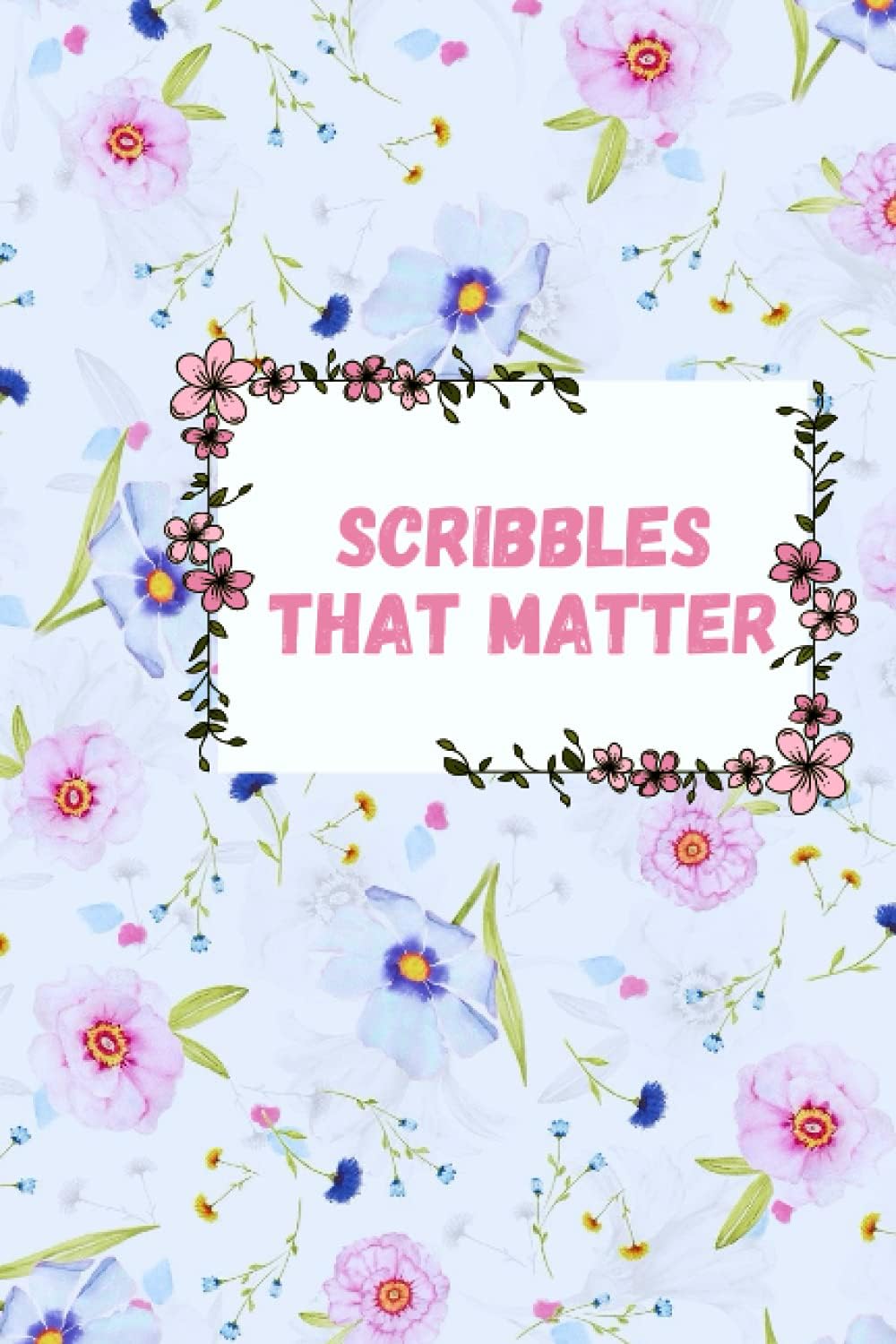 Scribbles that matter bullet journal: Bullet journal for women 2021/2022 ,100 dotted page, 6*9in