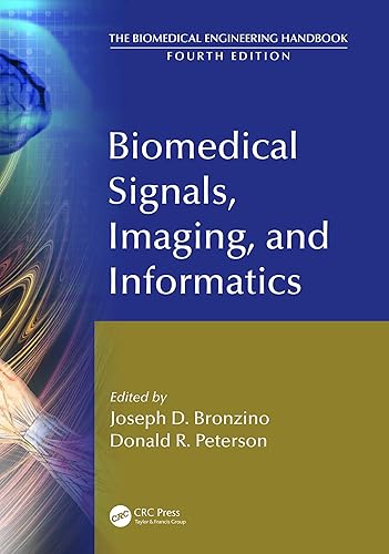Biomedical Signals, Imaging, and Informatics (The Biomedical Engineering Handbook, Fourth Edition)