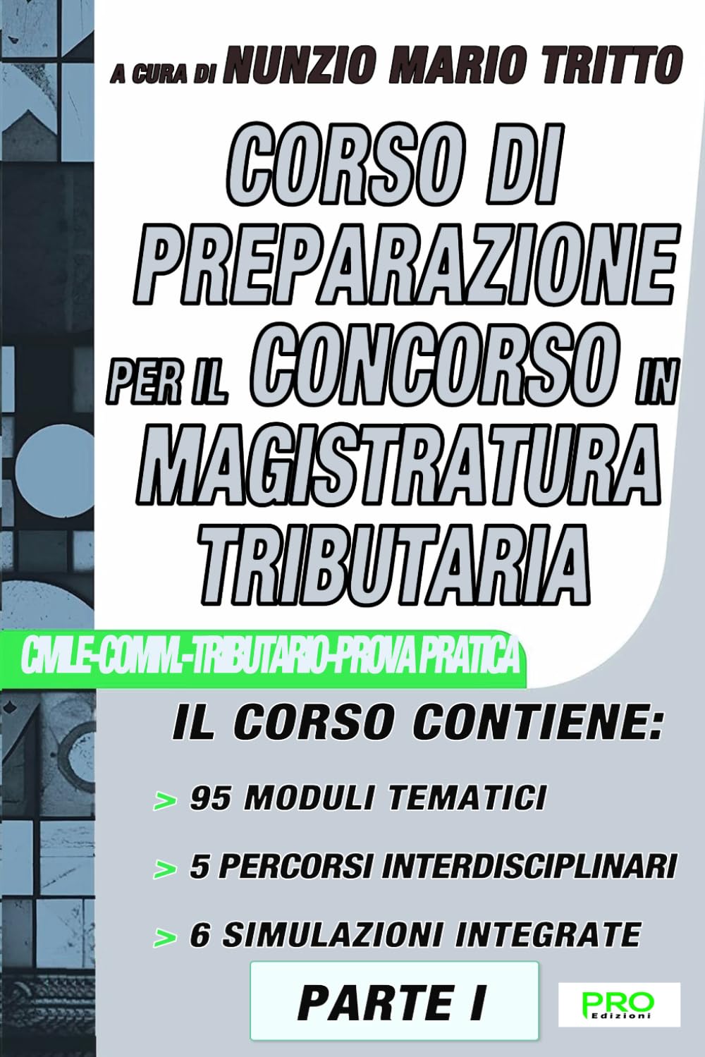 Corso di preparazione per il concorso in magistratura tributaria - Parte I