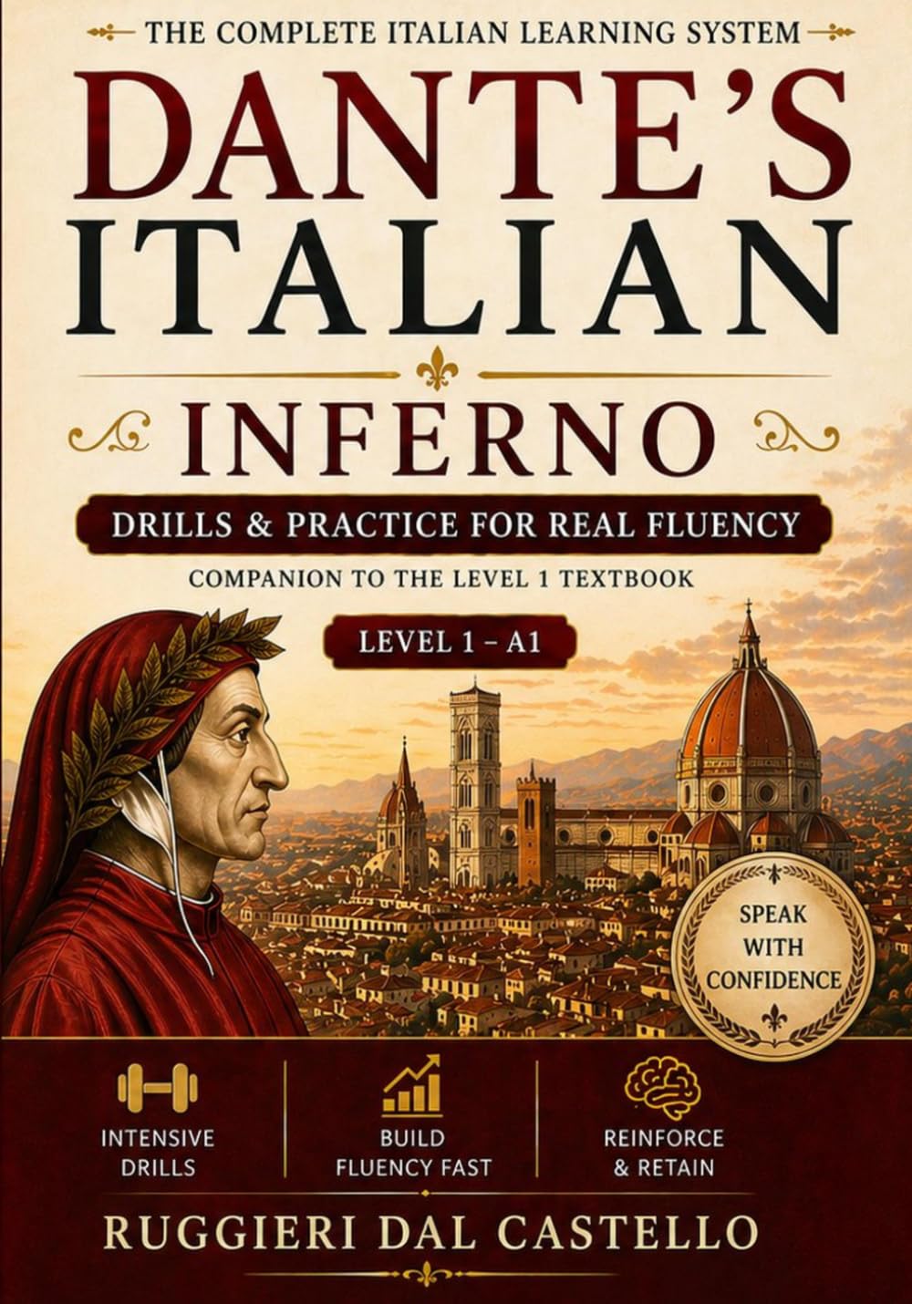 Dante's Italian: Inferno — Drills & Exercises: A Drill Companion to the Level 1 Textbook — 20 Chapters of Targeted Practice with Diagnostic Reviews ... ITALIAN COURSE - INFERNO - Level 1 of 7)