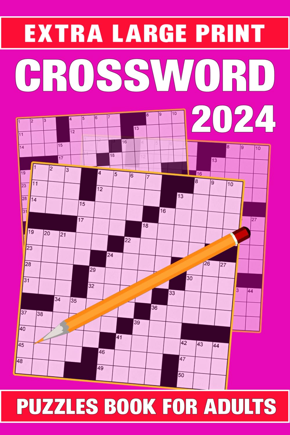Crossword Puzzles Book For Adults 2024: 50 Extra Large Print Crossword Puzzles With Solution