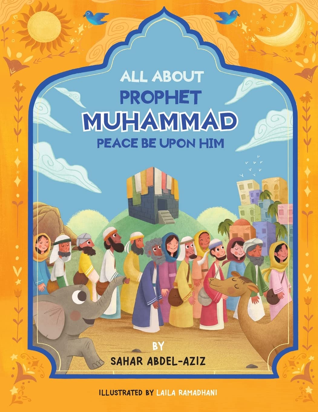 All About Prophet Muhammad (Peace be upon him): 6 (Islam4families)