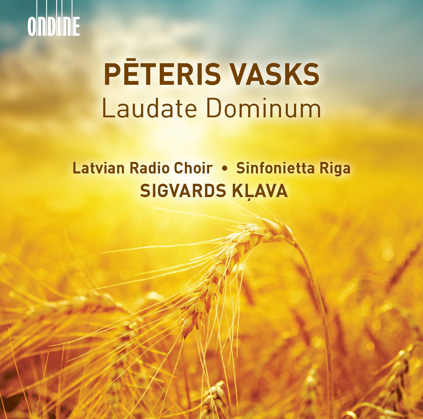 Laudate Dominum. Latvian Radio Choir-Sinfonietta Riga Sigvards Glava [Ondine: ODE 1302-2]