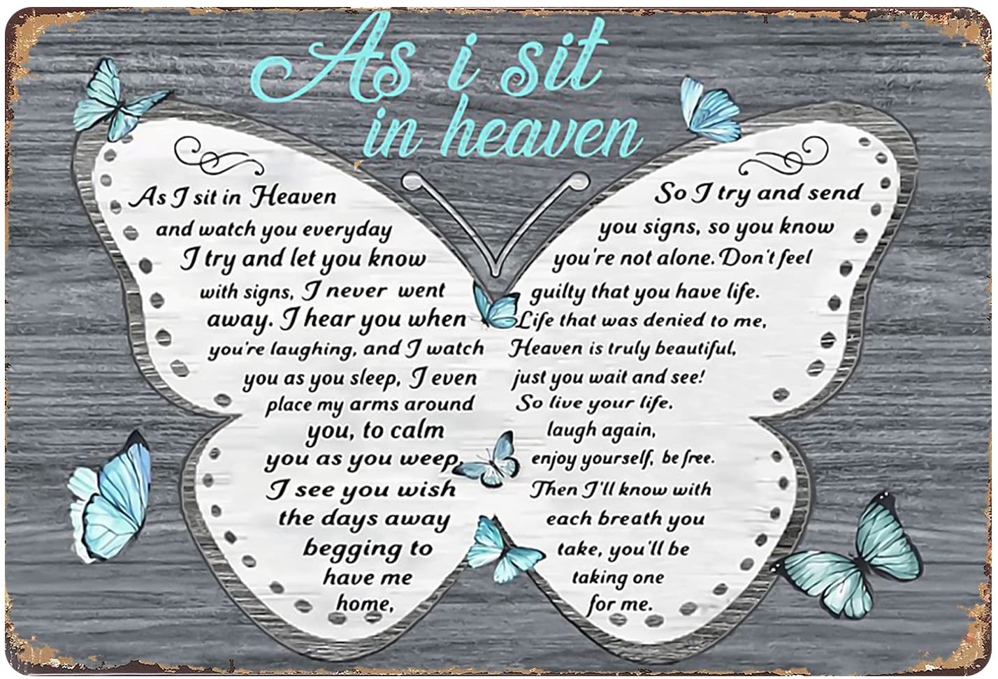 SMAZDFXX Butterflies as I Sit in Heaven I Try and Let You Know with Signs Metal Tin Sign Home Decor Man Cave Art Celebration Of Life Wall Bar Decor Poster Tinch 8"x12"