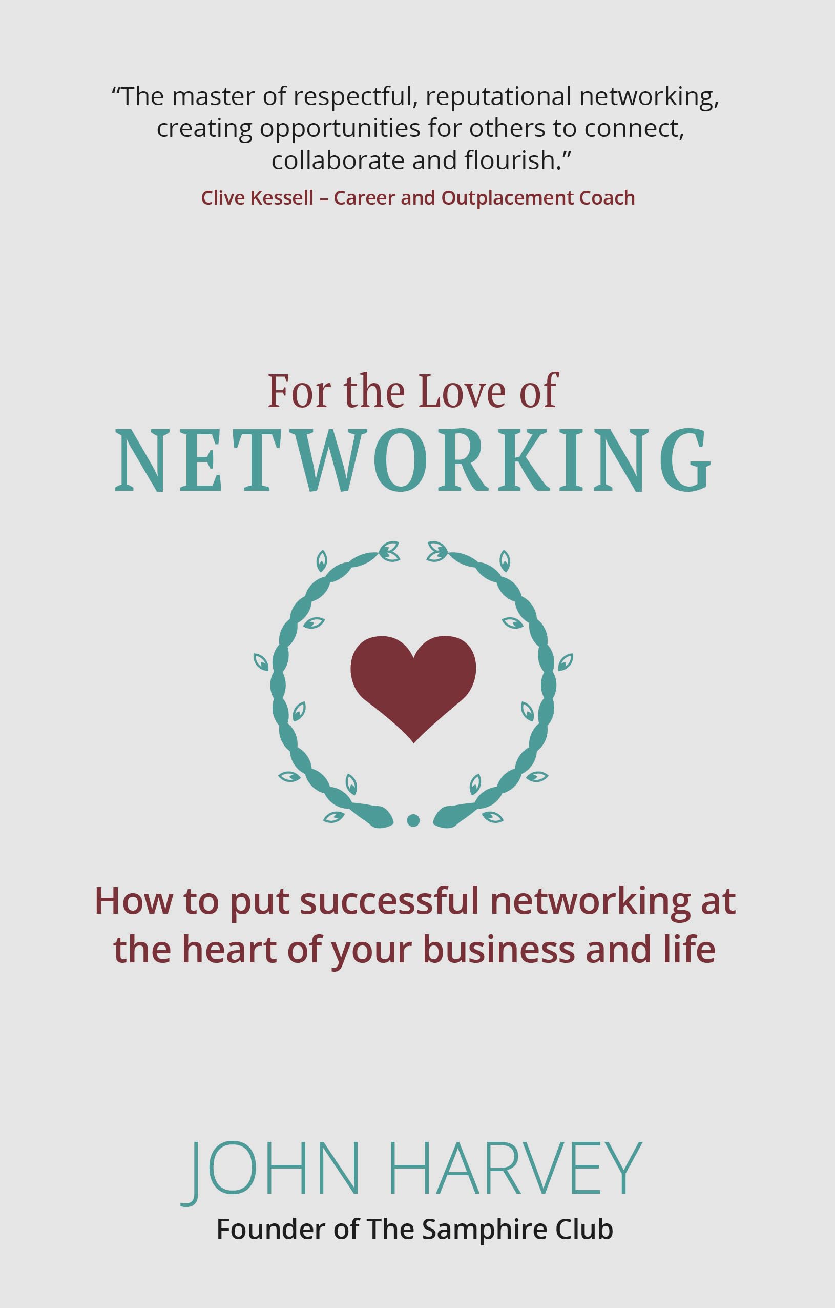 For The Love of Networking by John Harvey - 9781912300709