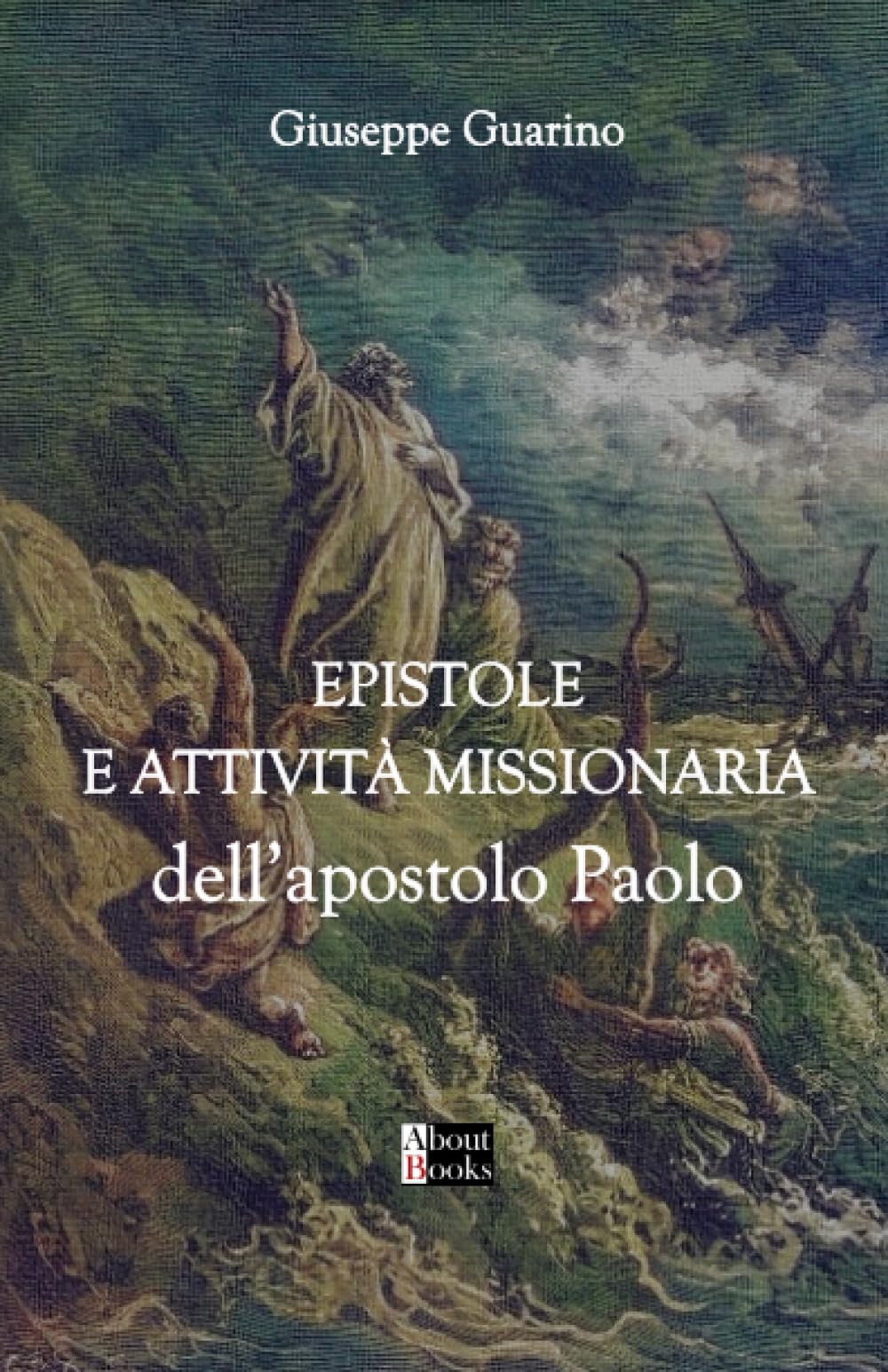 Epistole e attività missionaria dell'apostolo Paolo
