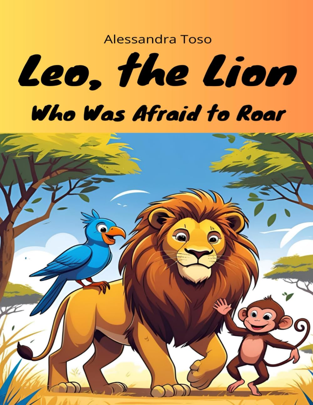 Leo, the Lion Who Was Afraid to Roar