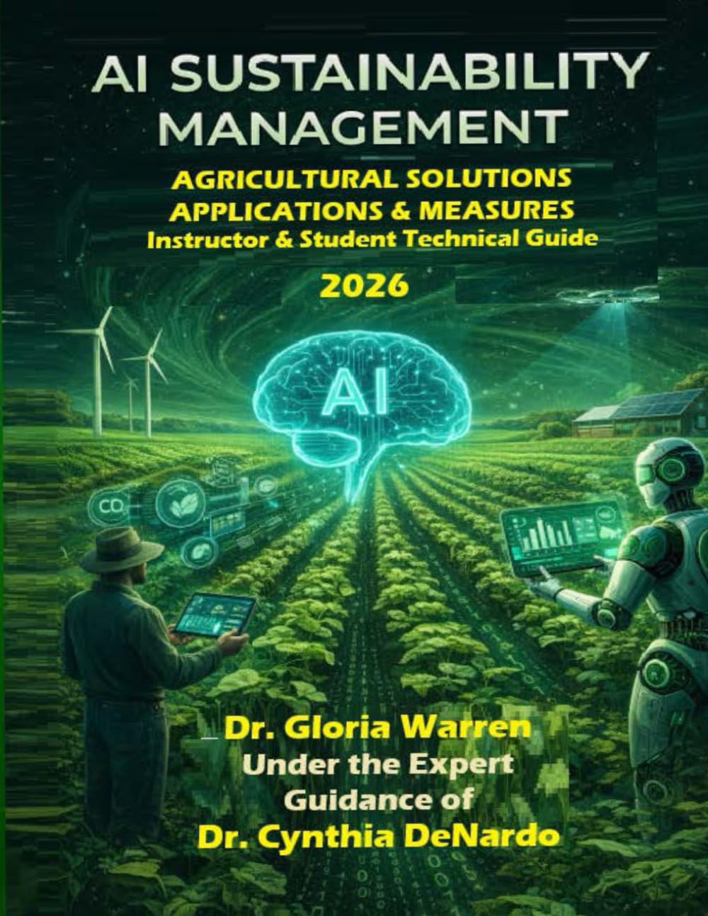 AI Sustainability Management: Agricultural Solutions: Instructor and Student Technical Manual 2026 (Sustainability Management Insitutute)