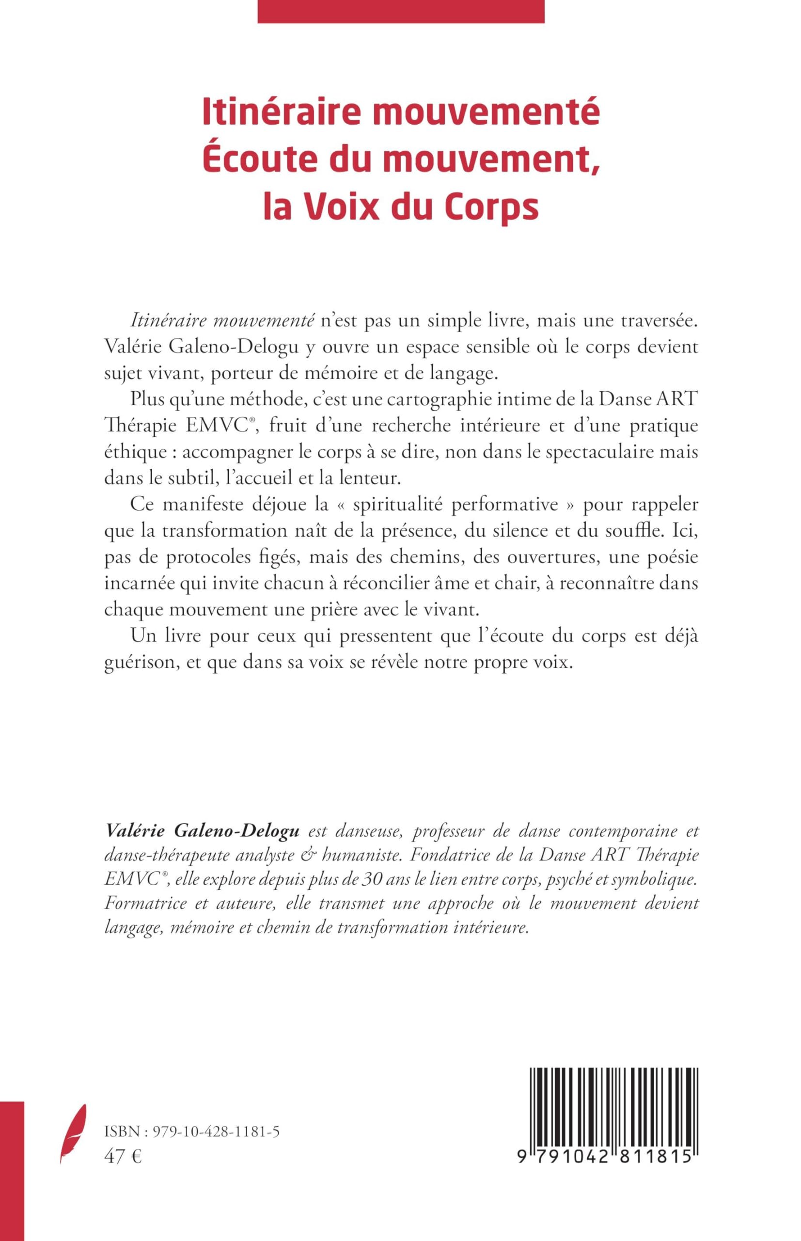 Itinéraire mouvementé. Écoute du mouvement, la Voix du Corps: Une approche incarnée de la danse-thérapie