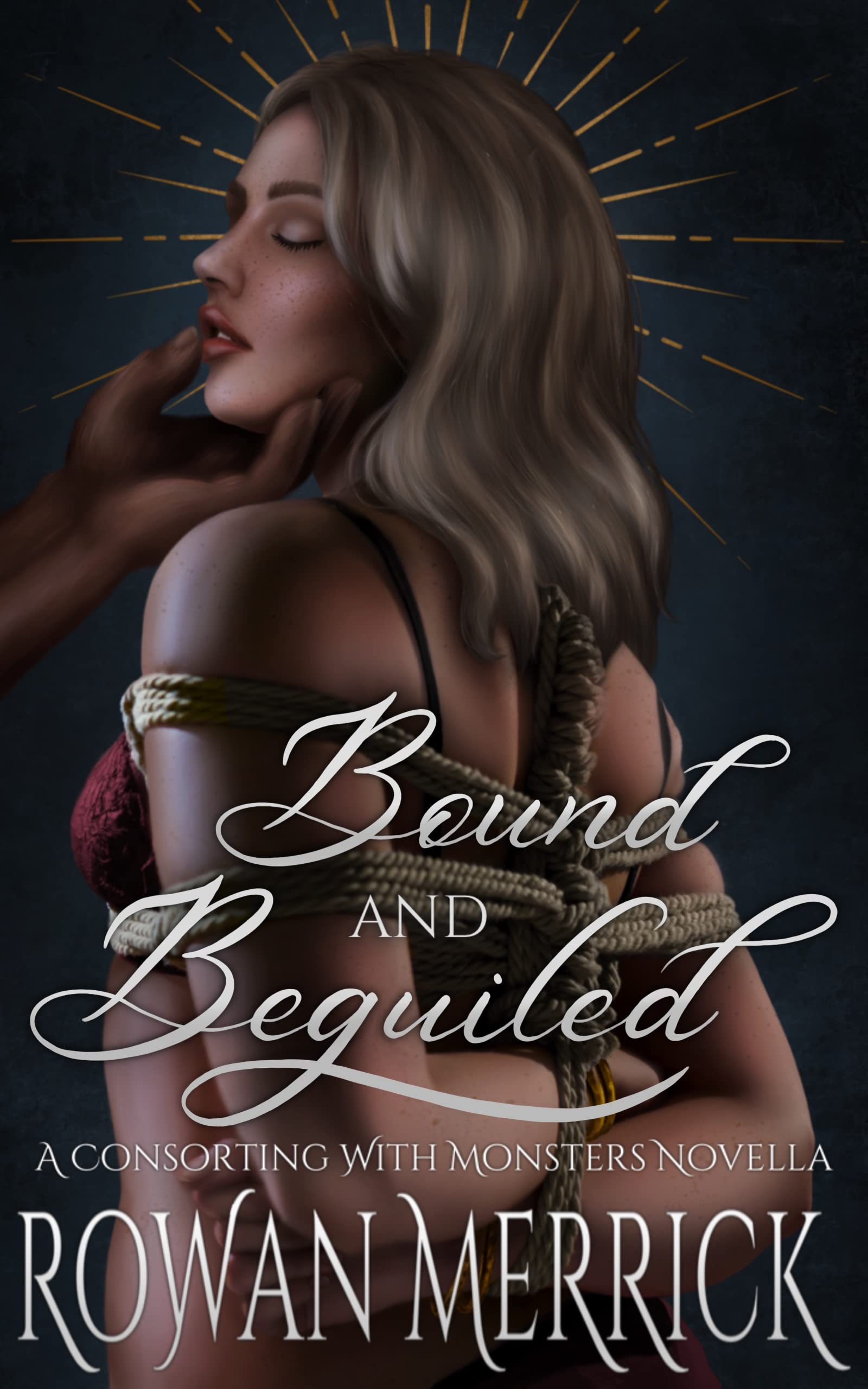 Bound and Beguiled (Consorting with Monsters)