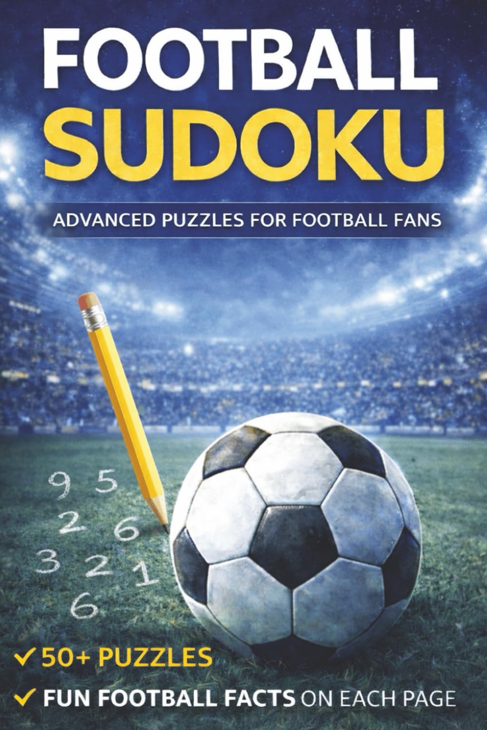 Football Sudoku: Advanced Puzzles for Football Fans