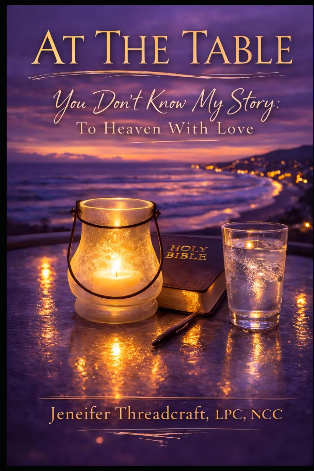 At The Table: You Don’t Know My Story — To Heaven With Love