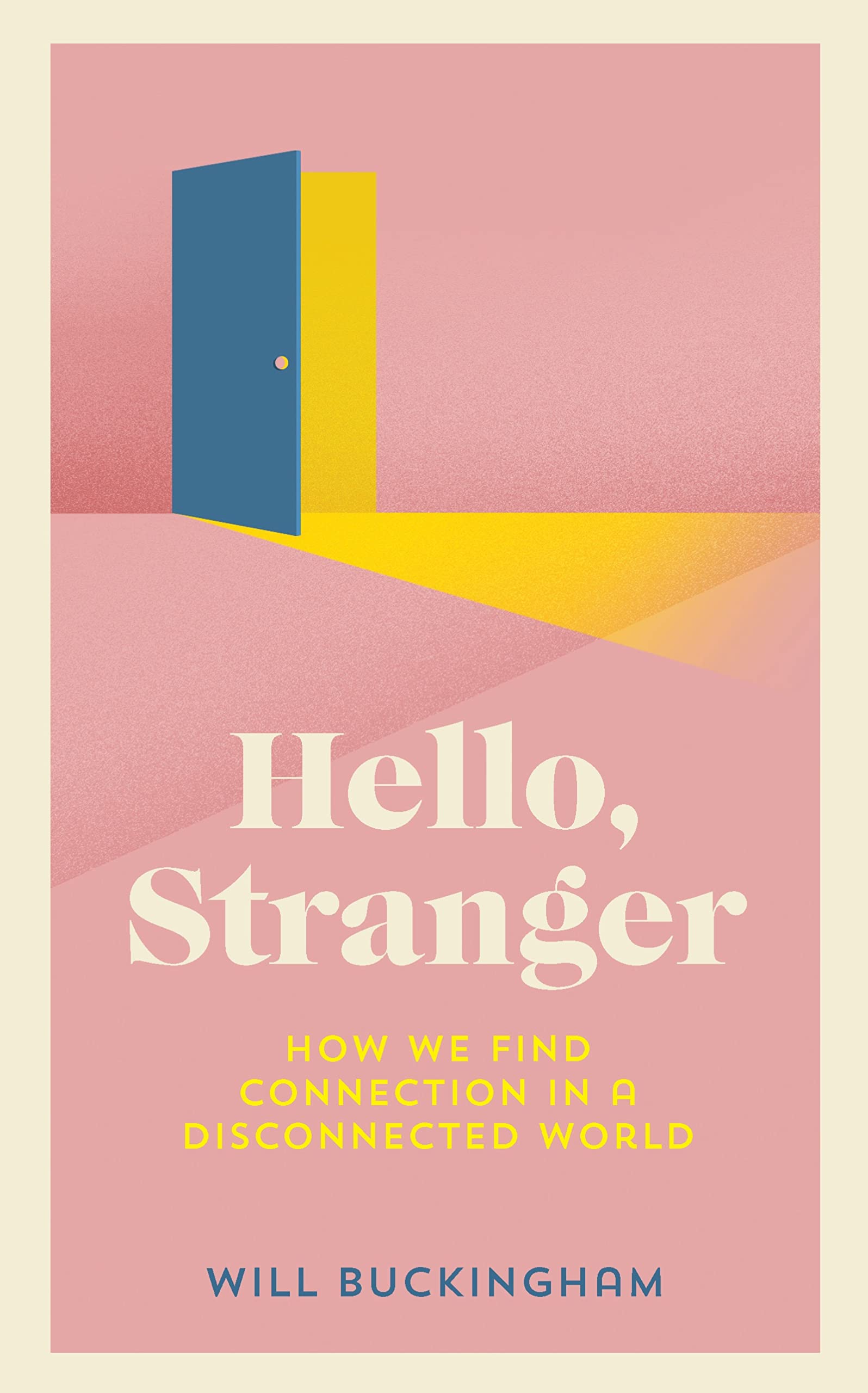 Buy Hello, Stranger: Stories of Connection in a Divided World — BookShops.in