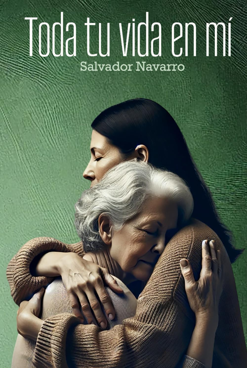 Toda tu vida en mí