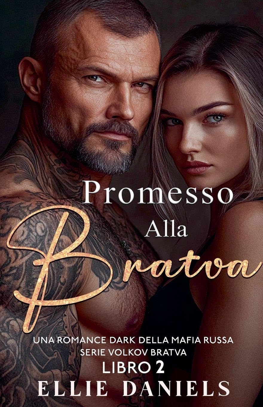 Promesso alla Bratva: Una Romance Dark Della Mafia Russa: 2 (Serie Volkov Bratva)