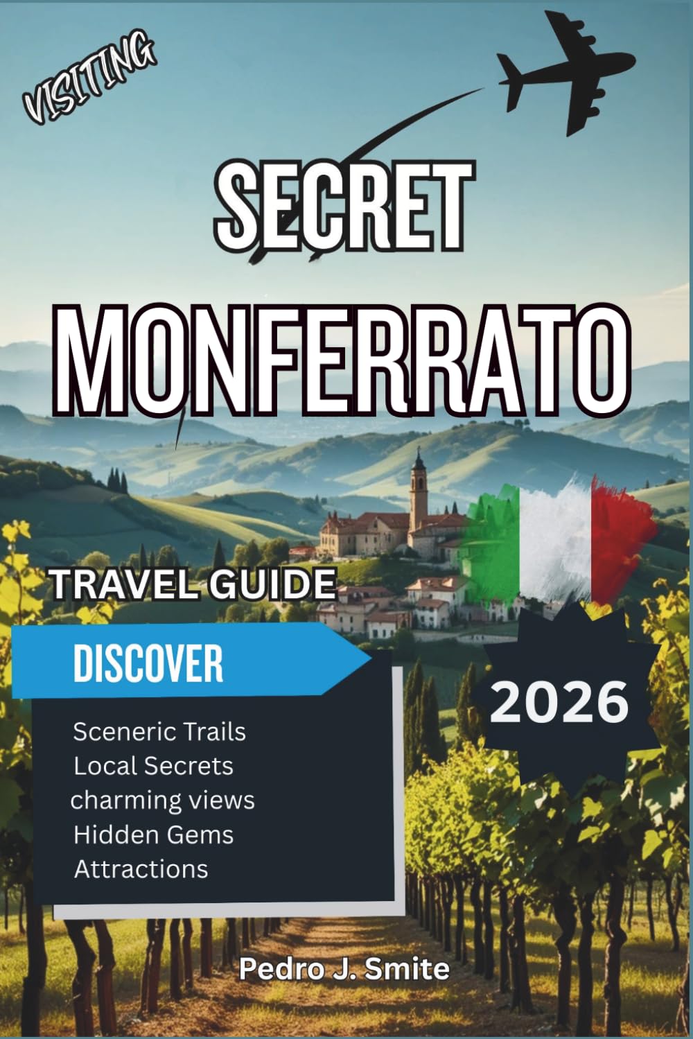 Secret Monferrato 2026: Rolling Vineyards, Medieval Villages, and Piedmont’s Hidden Wine Country