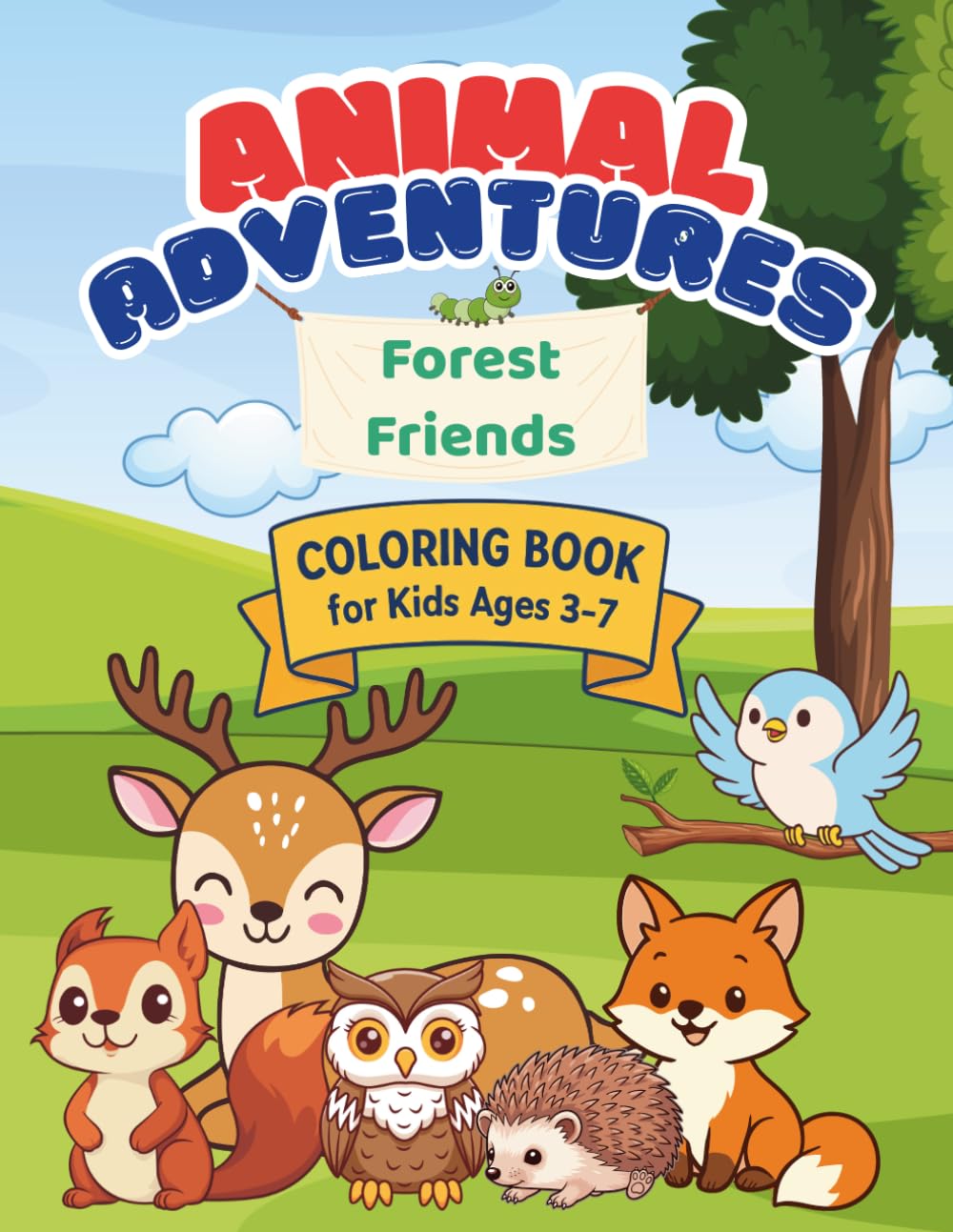 Animal Adventure: Forrest Friends: Coloring Book for Kids Ages 3-7 (Animal Adventures Series)