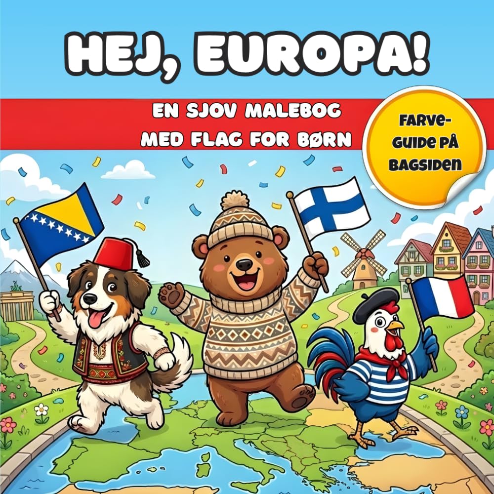 Hej Europa – En sjov flag malebog med 49 lande: Lær om geografi og farvelæg flag, dyr og seværdigheder | Aktivitetsbog for børn i alderen 4-8 år