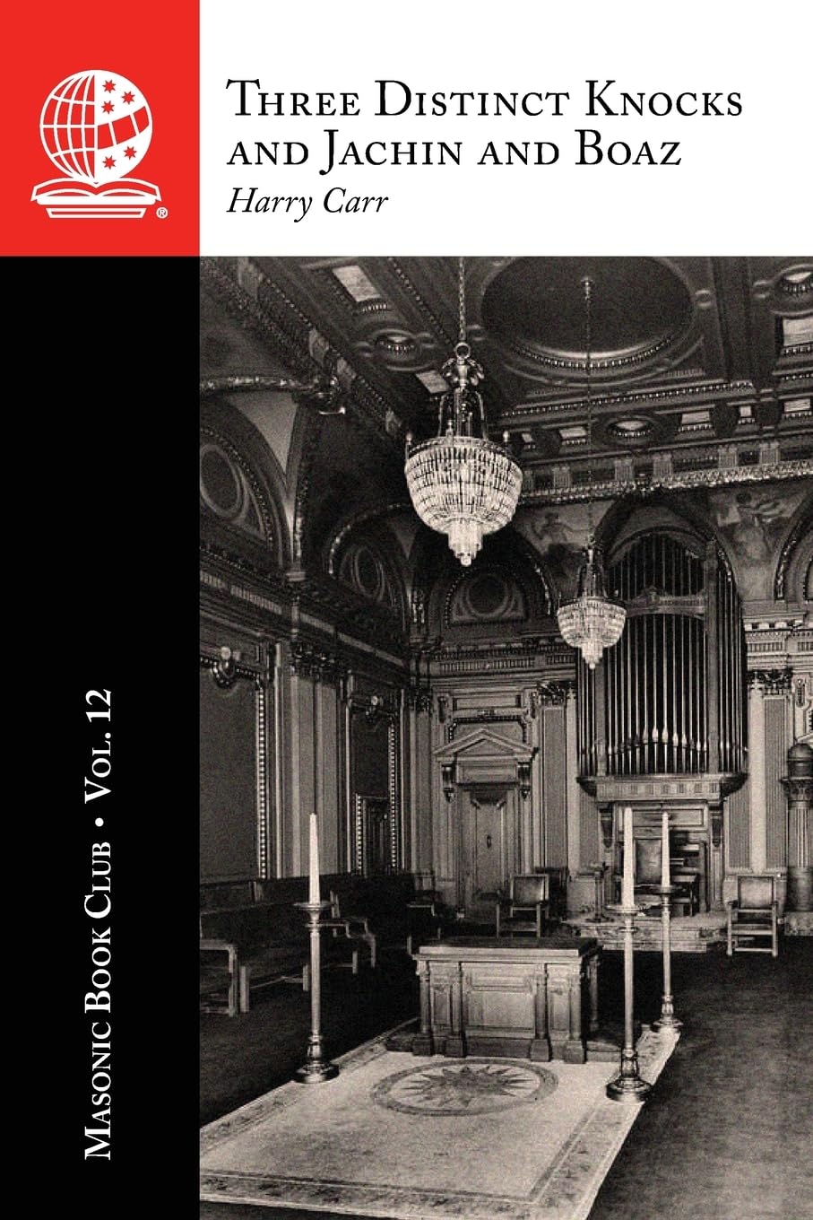 The Masonic Book Club, Vol. 12: Three Distinct Knocks and Jachin and Boaz