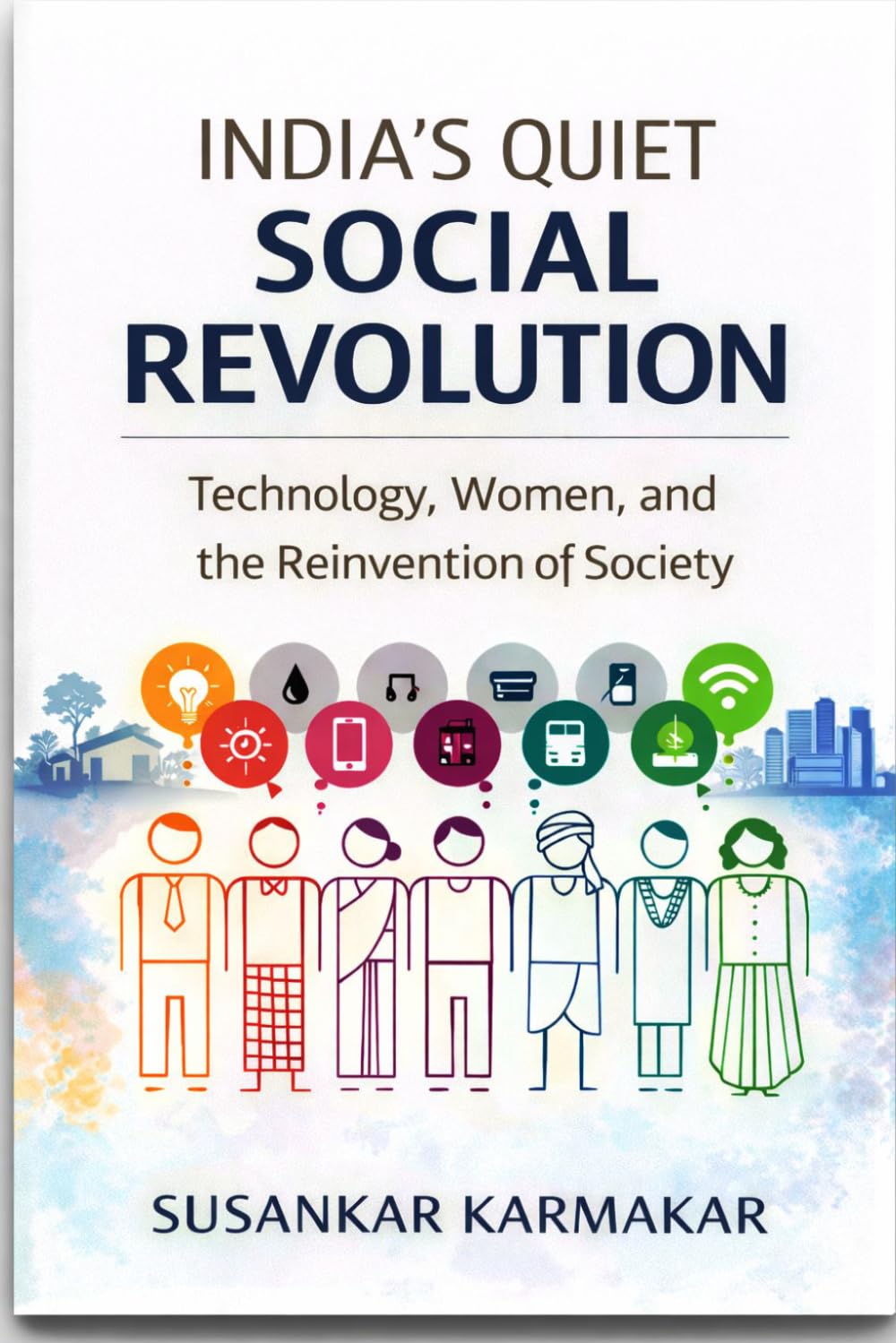 India’s Quiet Social Revolution: Technology, Women, and the Reinvention of Society