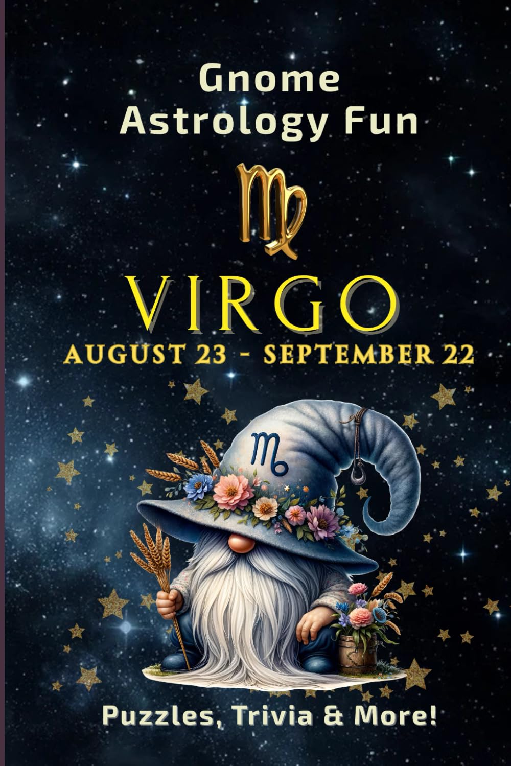 GNOME ASTROLOGY FUN – VIRGO: 122 Puzzles, Trivia and Astrological Insights for Adults and Seniors (GNOME ASTROLOGY FUN: The Zodiac Collection)