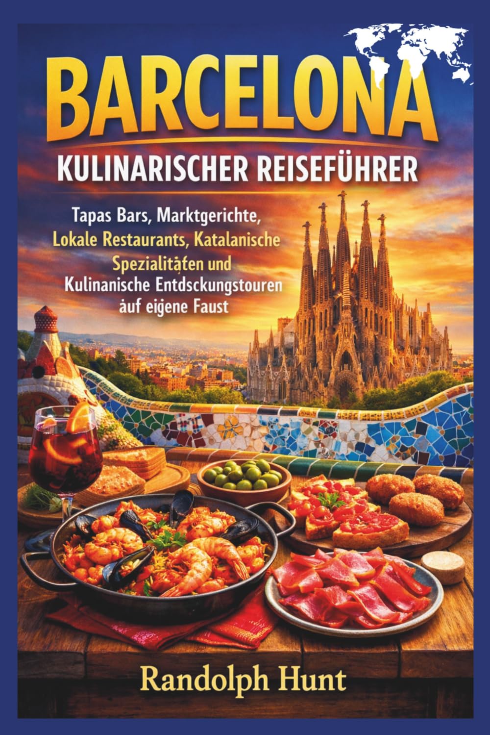 Barcelona kulinarischer Reiseführer: Tapas-Bars, Marktstände, lokale Restaurants, katalanische Gerichte und kulinarische Stadtführungen auf eigene Faust (Destination Decoded Travel Guide Series)