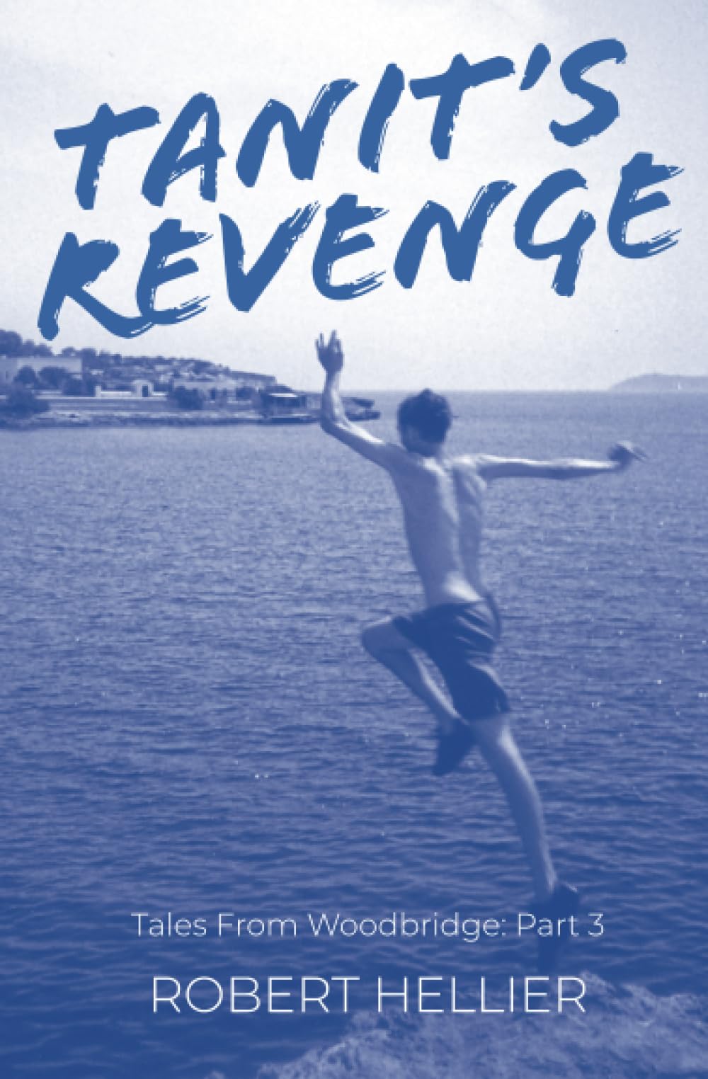 Tanit's Revenge: Tales From Woodbridge: Part 3