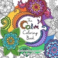 The Calm Coloring Book: Creative Art Therapy For Adults (Coloring Books for Grownups) (Volume 2) 1530446376 Book Cover