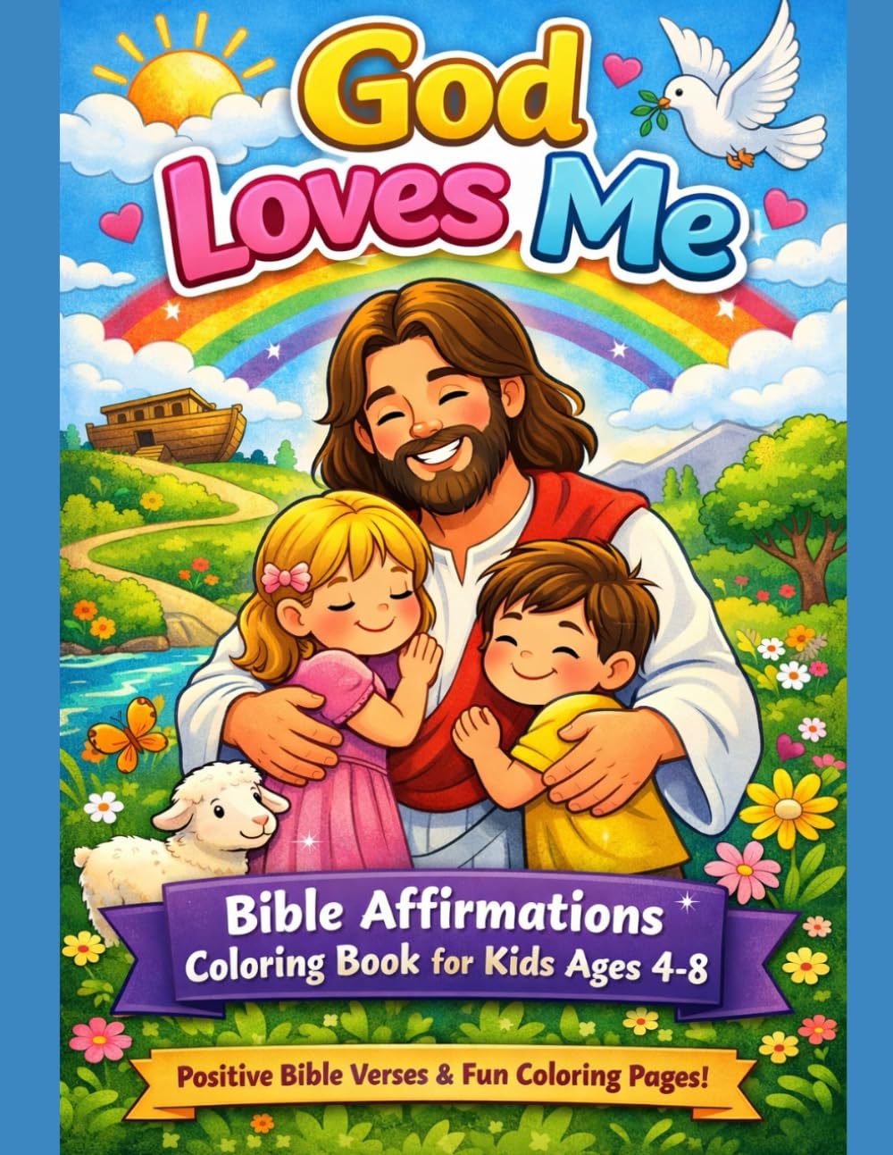 God Loves Me Coloring Book: Coloring And Affirmations