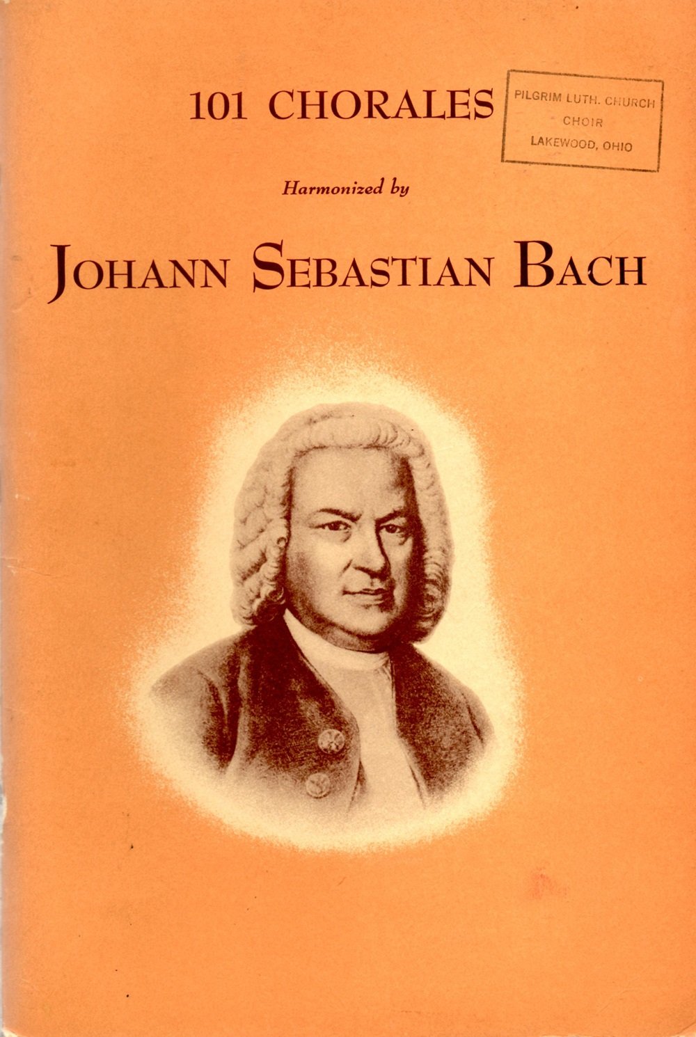 101 Chorales Harmonized by Johann Sebastian Bach: Walter E. Buszin ...