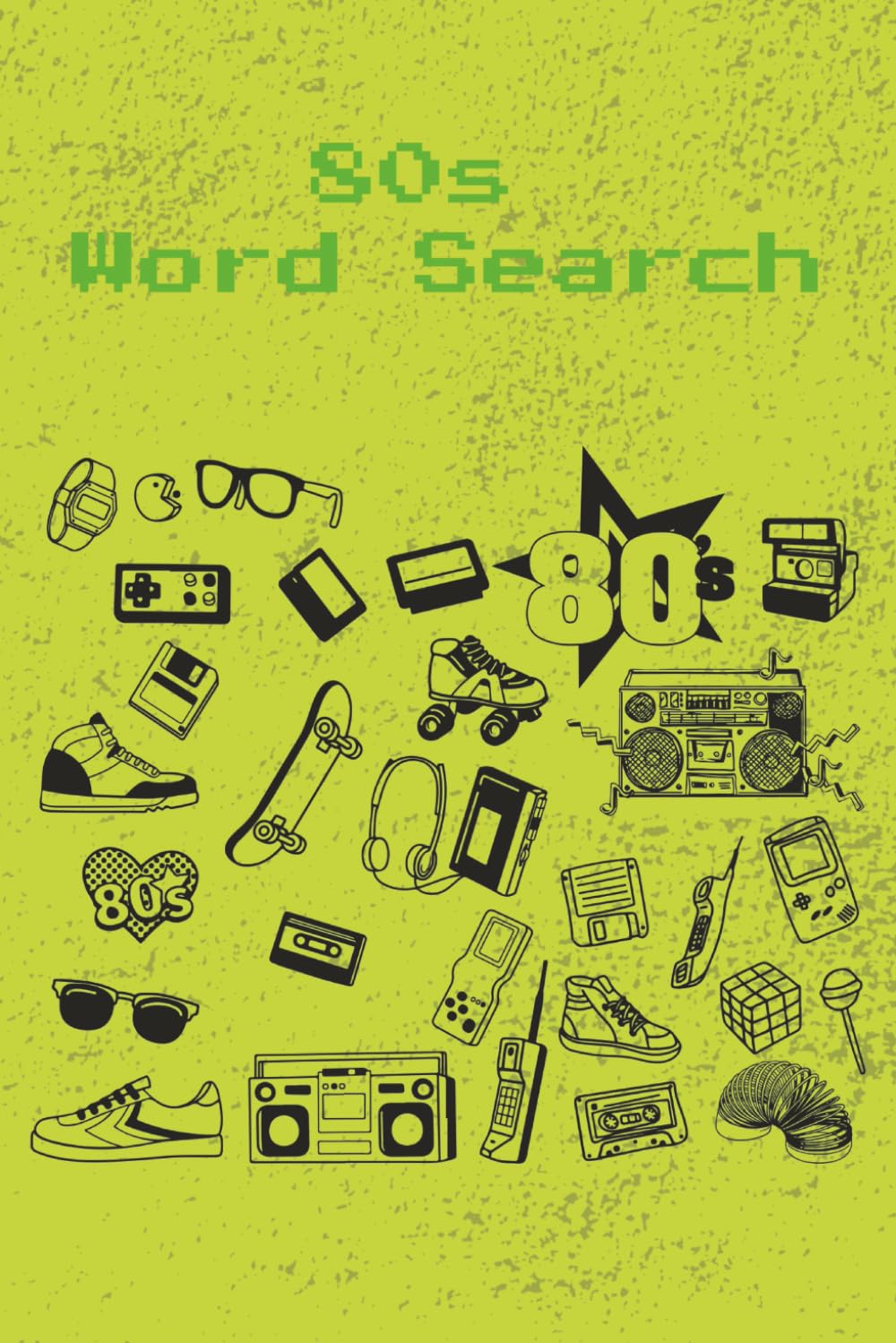80s Word Search: 80s Word Search: Over 50 1980s-Themed Word Searches for Kids, Teens, and Adults | 6x9 Inch | Perfect Gift