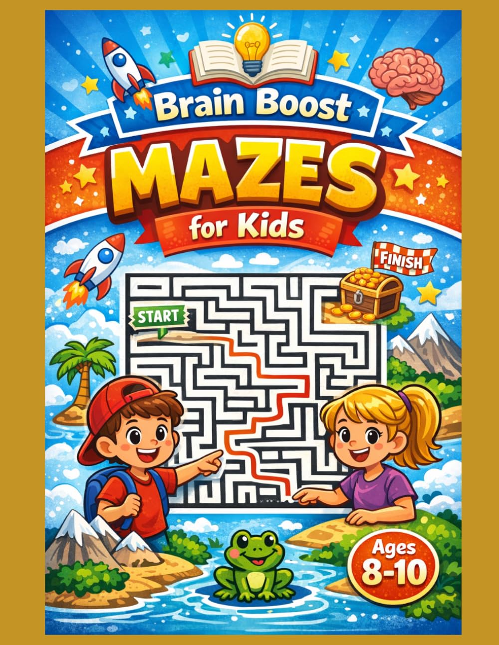 Brain Boost Mazes for Kids Ages 8-10: 100 Fun Maze Challenges to Build Focus, Problem-Solving, and Critical Thinking (Brain Boost Kids Puzzle Series)
