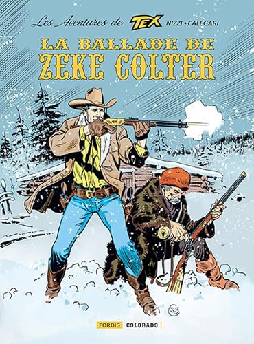 LES AVENTURES DE TEX 5 : La Ballade de Zeke Colter