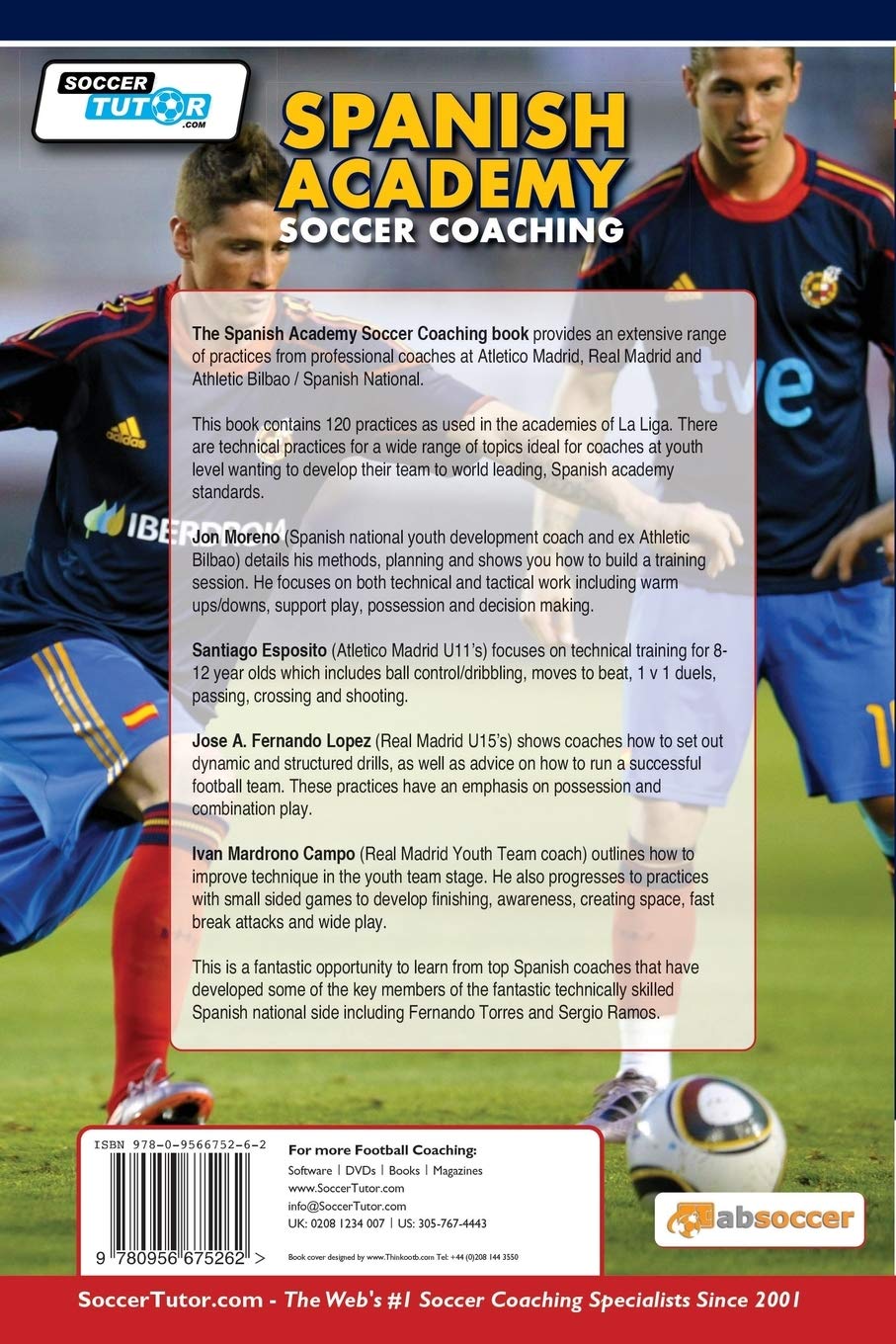 Spanish Academy Soccer Coaching - 120 Practices from the Coaches of Real Madrid, Atletico Madrid & Athletic Bilbao