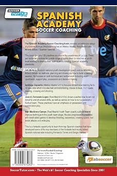 Spanish Academy Soccer Coaching - 120 Practices from the Coaches of Real Madrid, Atletico Madrid & Athletic Bilbao