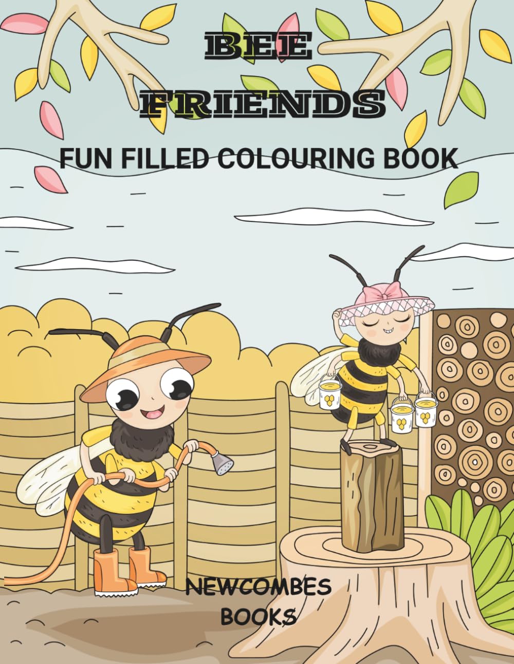 Bee friends: fun filled colouring book