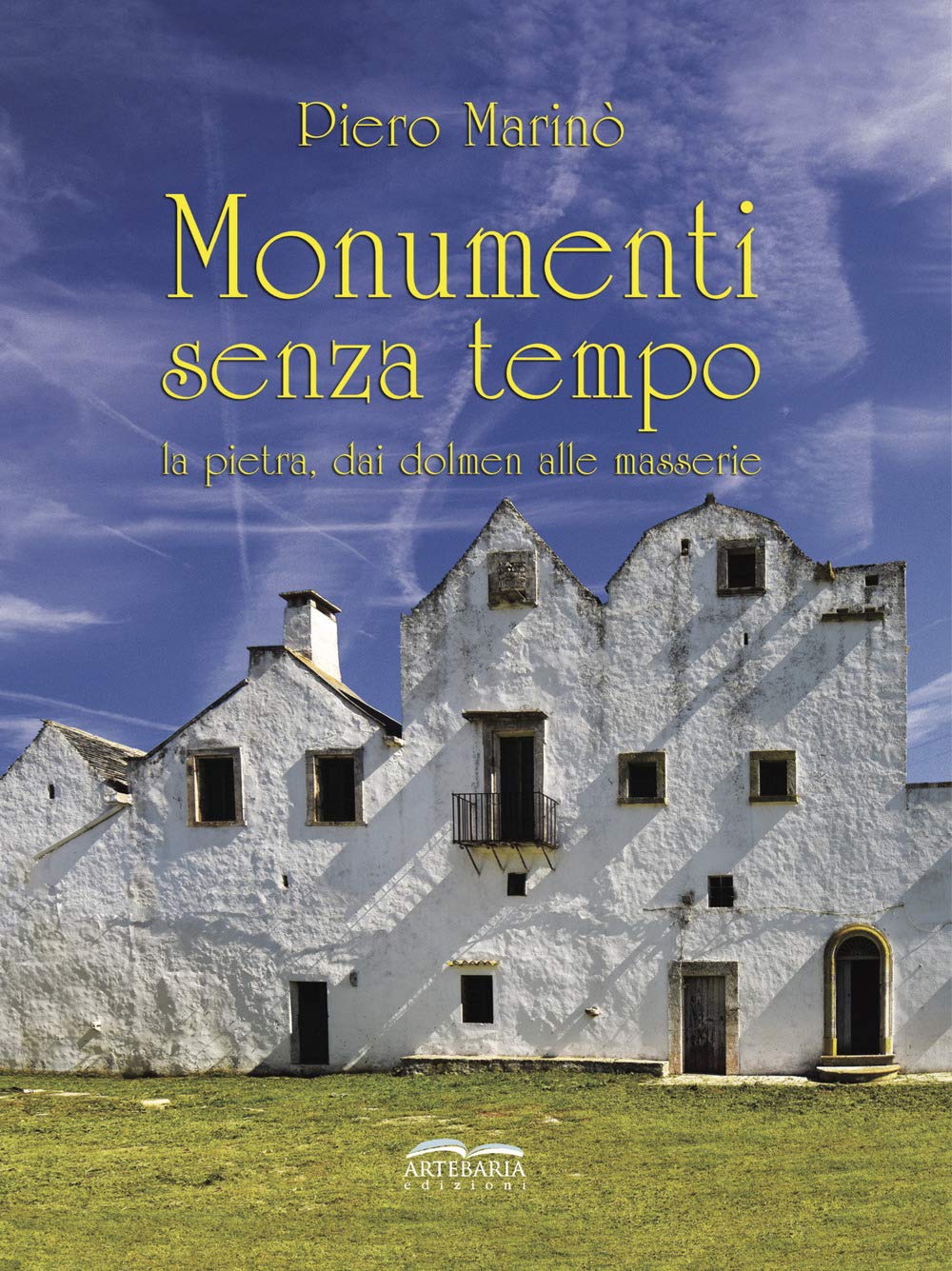 Monumenti senza tempo guide d'inspiration pour architecture en pierre et décoration de masserie