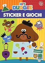 Sticker e giochi. Hey Duggee. Ediz. a colori Copertina flessibile=18 pagine