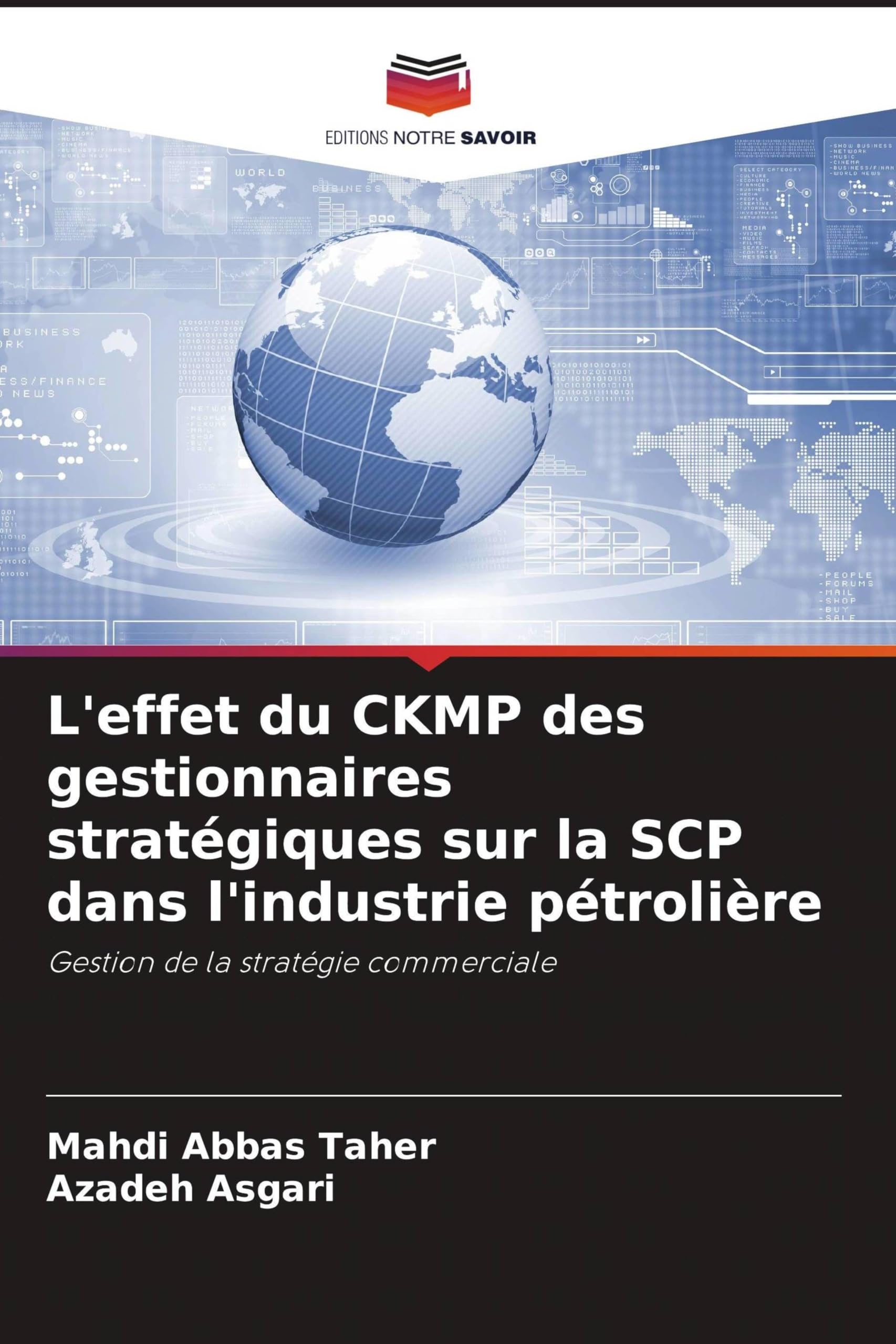 L'effet du CKMP des gestionnaires stratégiques sur la SCP dans l'industrie pétrolière: Gestion de la stratégie commerciale