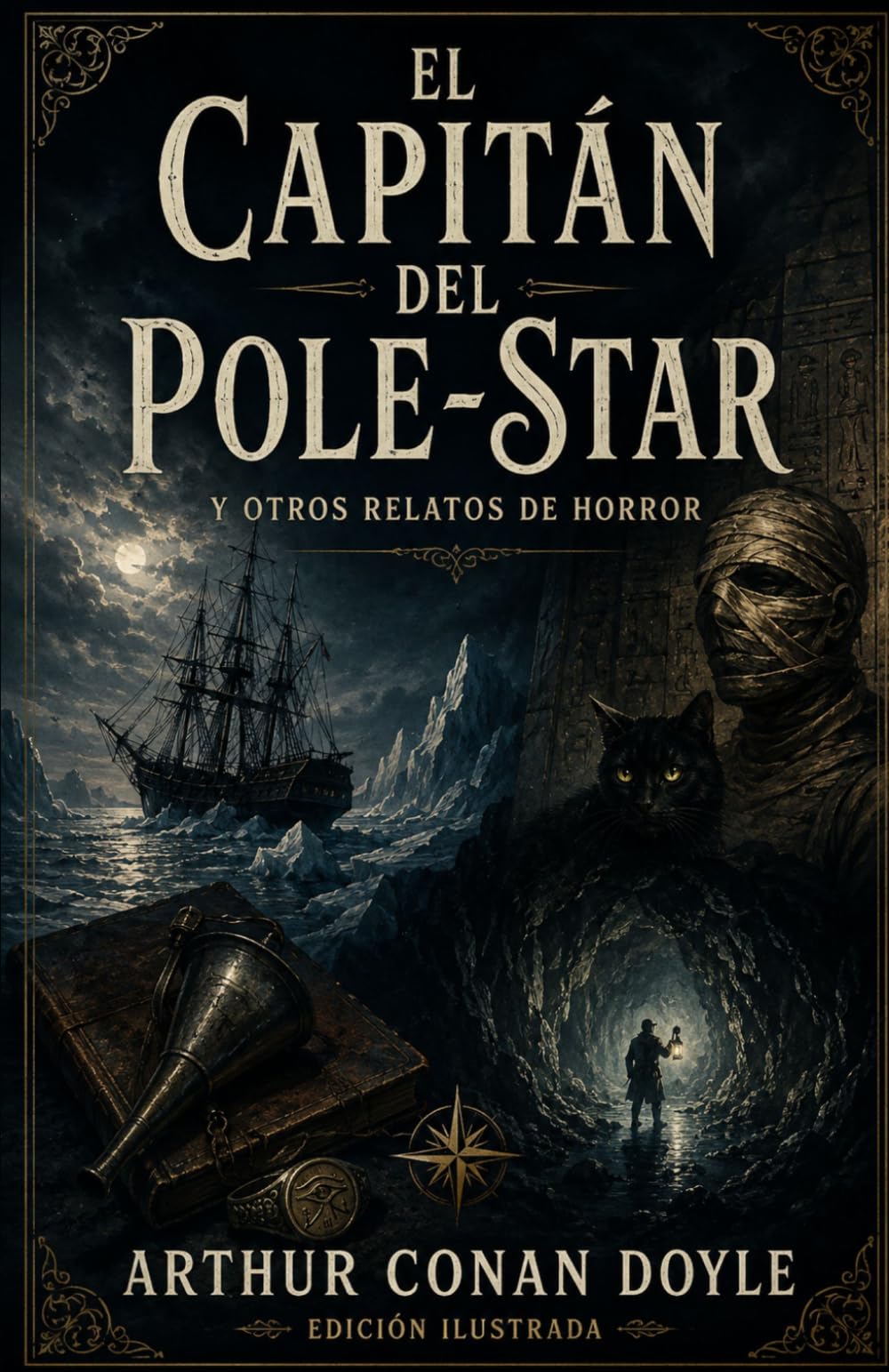 EL CAPITÁN DEL POLE-STAR y otros relatos de horror: Relatos de horror, misterio y fantasía oscura de Arthur Conan Doyle (Clásicos de ciencia ficción, fantasía y terror)