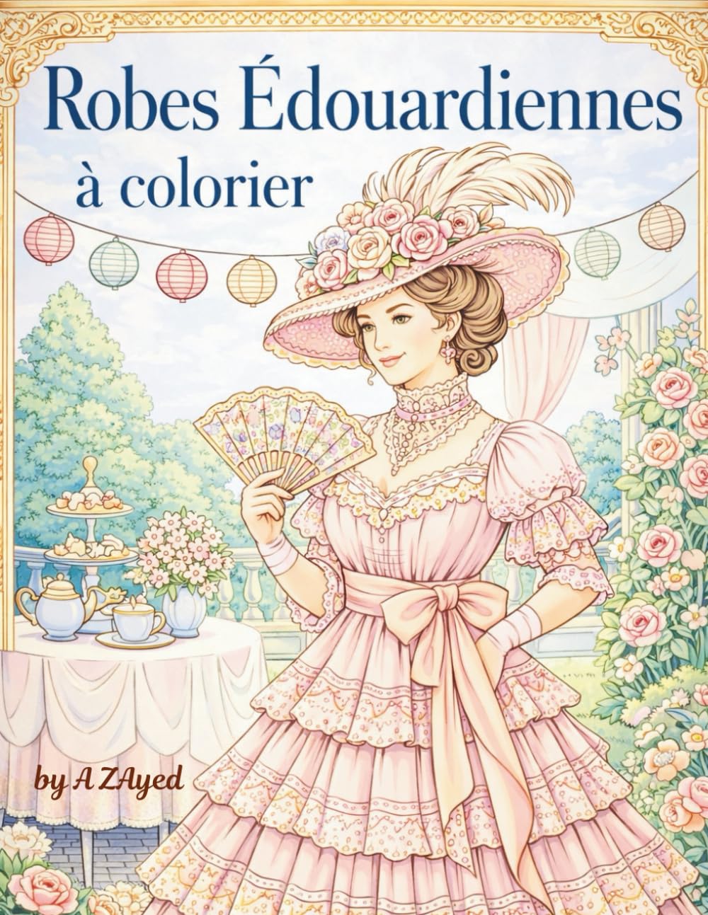 Robes Édouardiennes à colorier – Livre pour adultes: Mode vintage européenne pour la relaxation