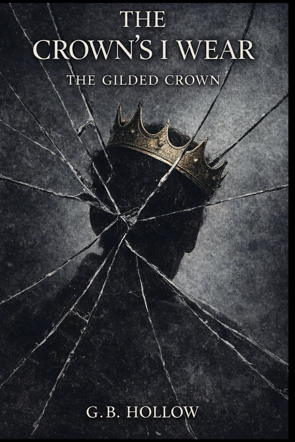 The Crown's I Wear: The Gilded Crown