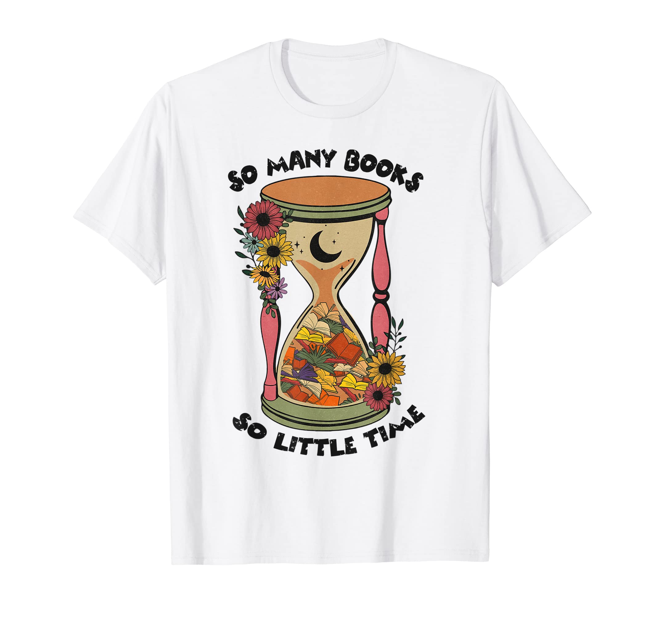 So Many Books Little Time Loves to Read Book Worm Nerd T-Shirt