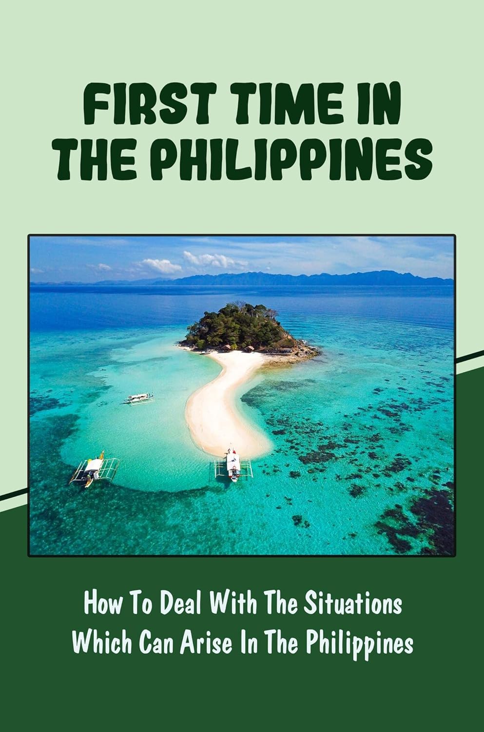 First Time In The Philippines How To Deal With The Situations Which
