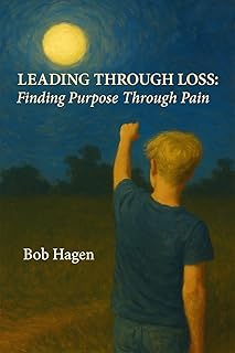 Leading Through Loss: Finding Purpose Through Pain