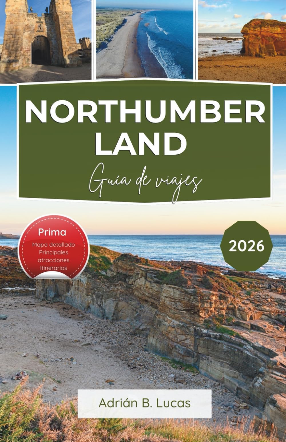 Guía de viajes de Northumberland 2026: Explora castillos costeros, parques nacionales y los lugares más bonitos del campo norte de Inglaterra