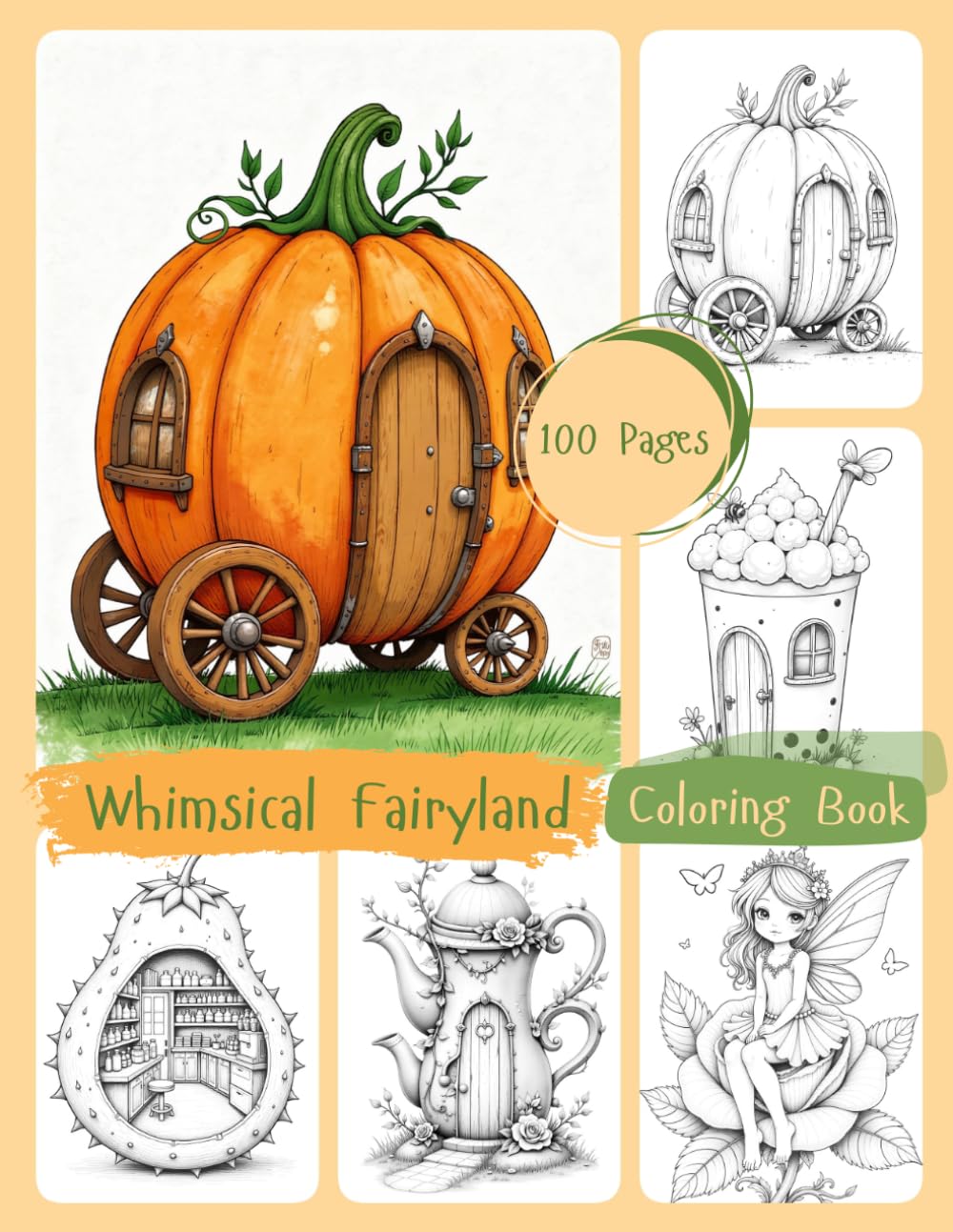 Whimsical Fairyland Coloring Book: A Magical Coloring Journey Through Enchanted Forests, Fairy Homes, and Dreamy Creatures