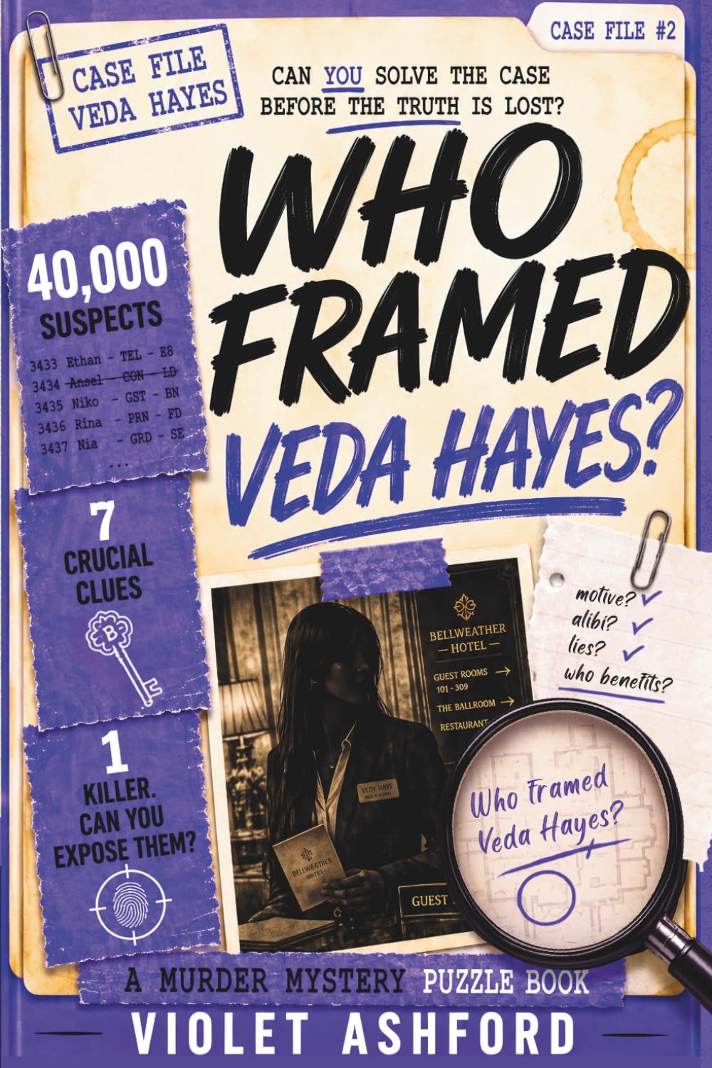 Who Framed Veda Hayes?: A Murder Mystery Puzzle Book (The Framed Files)