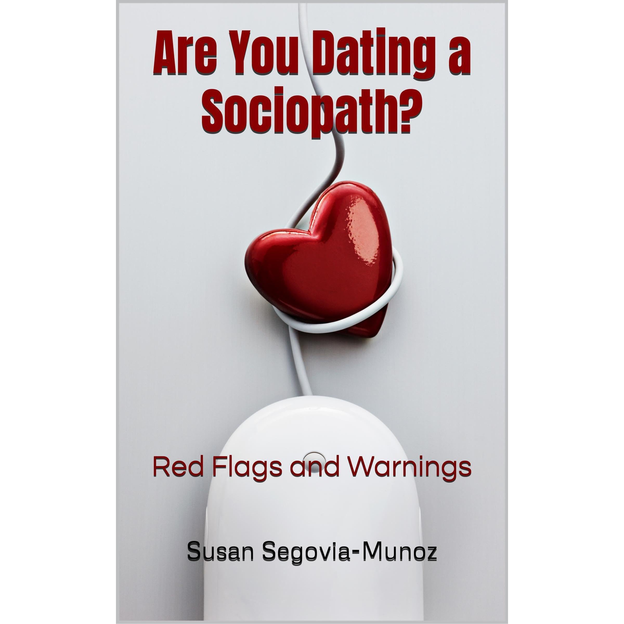 Are You Dating a Sociopath?